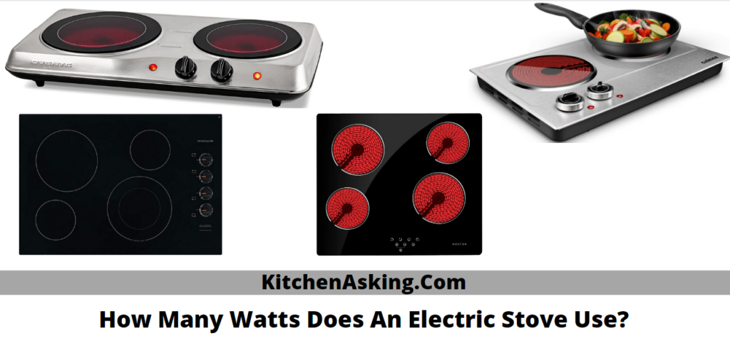 How Many Watts Does An Electric Stove or Cooktop Use